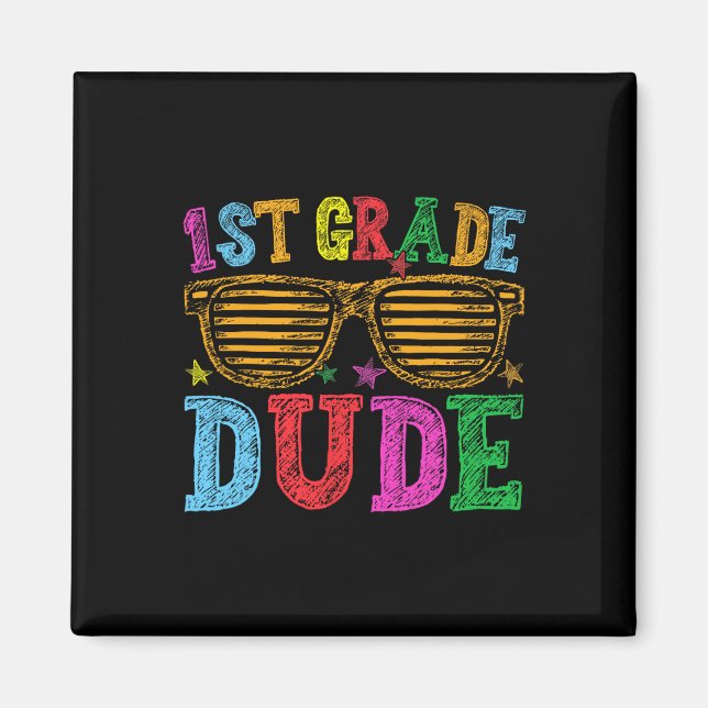 1st Grade Dude Back To School First Day Of School  Magnet (Front)