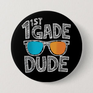 1st Grade Dude Back To School First Grade Student 7.5 Cm Round Badge