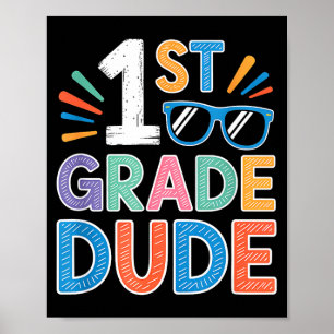 1st grade dude back to school first grade student poster