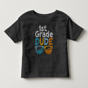 1st Grade Dude Back To School First Grade student Toddler T-Shirt