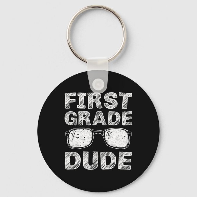 1st Grade Dude First Day Of School Gift Back To Sc Key Ring (Front)