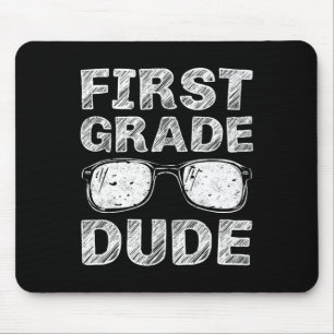 1st Grade Dude First Day Of School Gift Back To Sc Mouse Pad