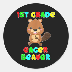 1st Grade Eager Beaver Kids Back To School Classic Round Sticker
