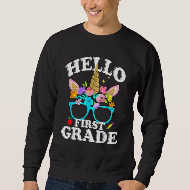 1st Grade First Day Of Back To School Teacher Unic Sweatshirt (Front)