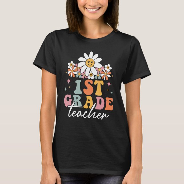 1st Grade First Grade Teacher Hippie Groovy Back T T-Shirt (Front)