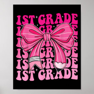 1st Grade Girls Coquette Bow Back To School First Poster