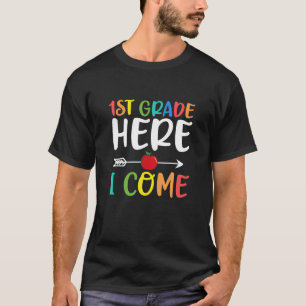 1St Grade Here I Come Back To School For Men Women T-Shirt