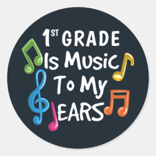 1st Grade is Music To My Ears Teacher Classic Round Sticker
