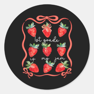 1st Grade Is My Jam Coquette Strawberry Back To Sc Classic Round Sticker
