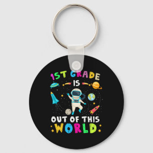 1st Grade Is Out Of This World Astronaut Ck To Sch Key Ring