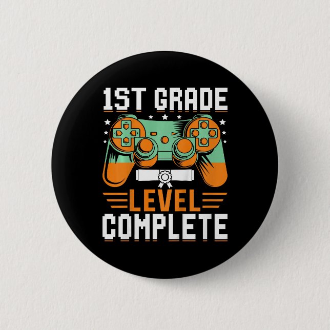 1st Grade Level Complete Graduation Video Game Con 6 Cm Round Badge (Front)