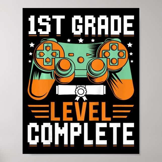 1st Grade Level Complete Graduation Video Game Con Poster (Front)