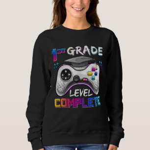 1st Grade Level Complete Happy Last Day Of School Sweatshirt