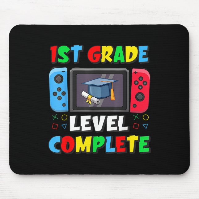 1st Grade Level Complete Last Day Of School Video  Mouse Pad (Front)
