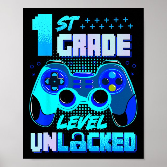 1st Grade Level Unlocked Gamer Boys Kids First Day Poster (Front)