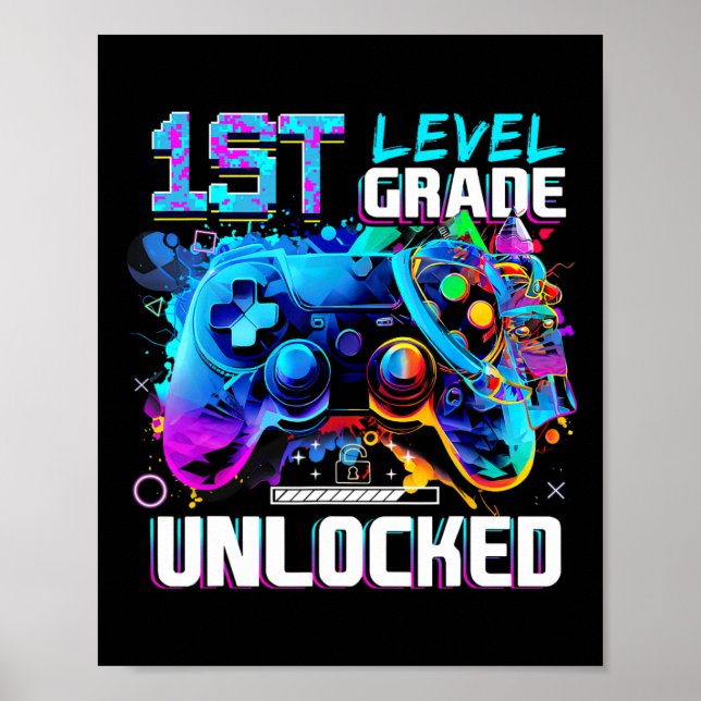 1st Grade Level Unlocked Gamer Boys Kids First Day Poster (Front)