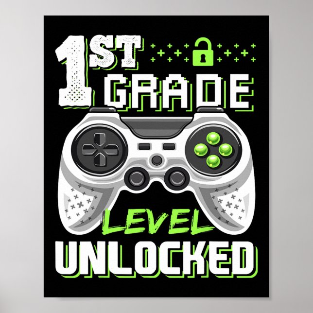 1st Grade Level Unlocked Video Game Back To School Poster (Front)