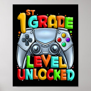 1st Grade Level Unlocked Video Gamer Back To Schoo Poster