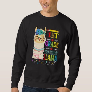 1st Grade No Prob Llama Back To School First Day   Sweatshirt