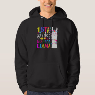 1st Grade No Prob Llama Teacher Student First Day  Hoodie