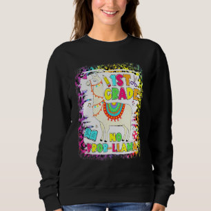 1st Grade No Prob-Llama Teacher Student First Day  Sweatshirt