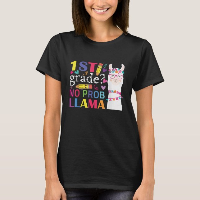 1st grade ? No probllama T-Shirt (Front)