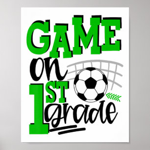 1st Grade Soccer First Day Of School Ck To School Poster