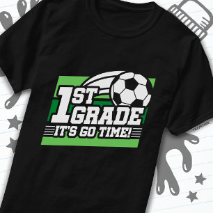 1st Grade Soccer Football First Day Back To School T-Shirt