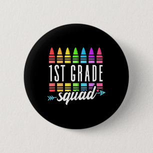 1st Grade Squad Ck To School First Grade Teacher B 6 Cm Round Badge