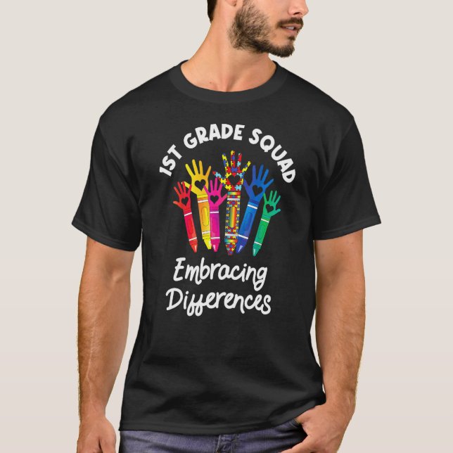 1st Grade Squad Embracing Differences Autism Sped  T-Shirt (Front)