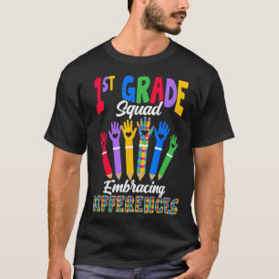 1st Grade Squad Embracing Differences - Sped Teach T-Shirt