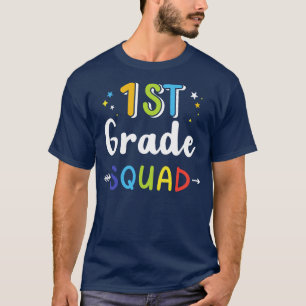 1st grade squad first back to school student teach T-Shirt