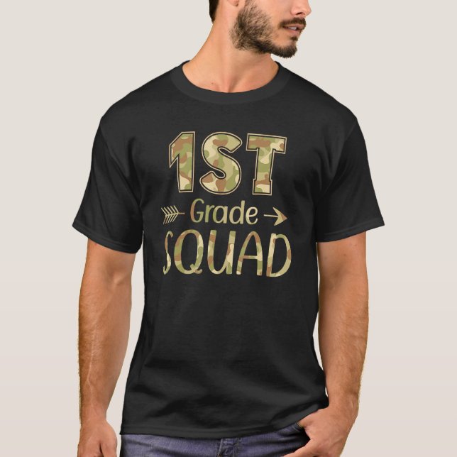 1st Grade Squad Teacher & Student Camo Back To Sch T-Shirt (Front)