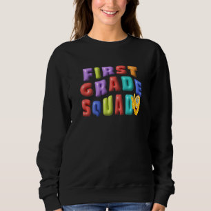 1st Grade Squad Team  Back To School Girls Boys Te Sweatshirt