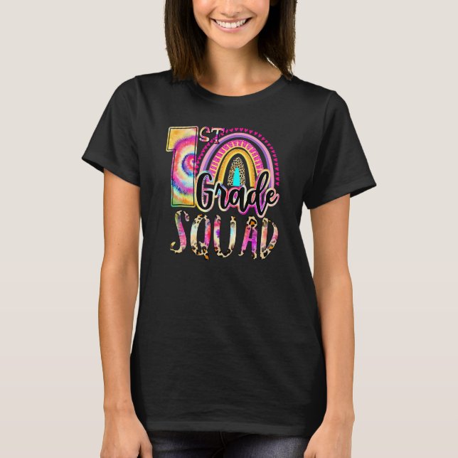 1st Grade Squad Tie Dye Back To School Teacher Stu T-Shirt (Front)
