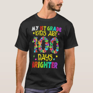 1st Grade Teacher 100 Day Brighter 100th Day Of Sc T-Shirt