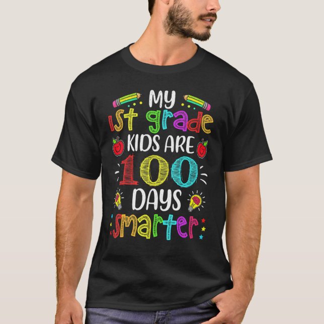 1st Grade Teacher 100 Days Smarter 100th Day Of Sc T-Shirt (Front)