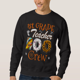1st Grade Teacher Boo Crew  Teachers Halloween Cos Sweatshirt