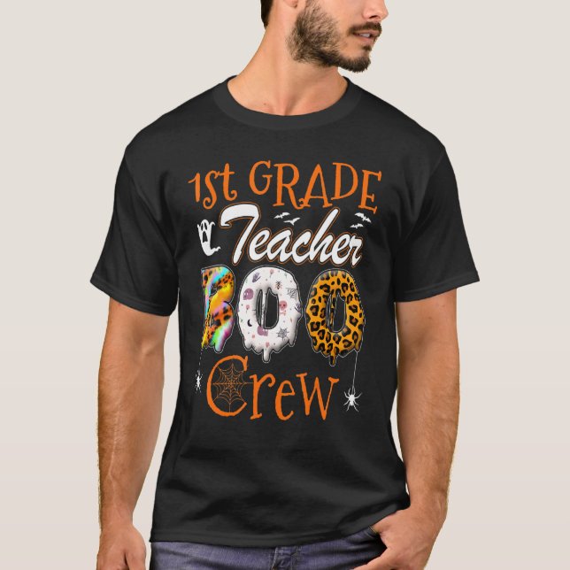 1st Grade Teacher Boo Crew  Teachers Halloween Cos T-Shirt (Front)