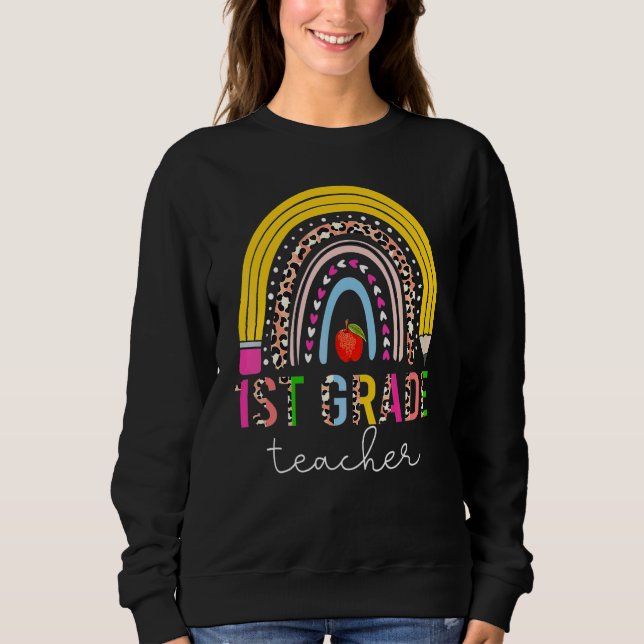 1st Grade Teacher Cute Rainbow Pencil Leopard Back Sweatshirt (Front)