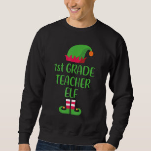 1st Grade Teacher Elf Christmas Family Matching Gr Sweatshirt