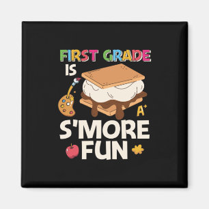 1st Grade Teacher First Grade Is Smore Fun Magnet