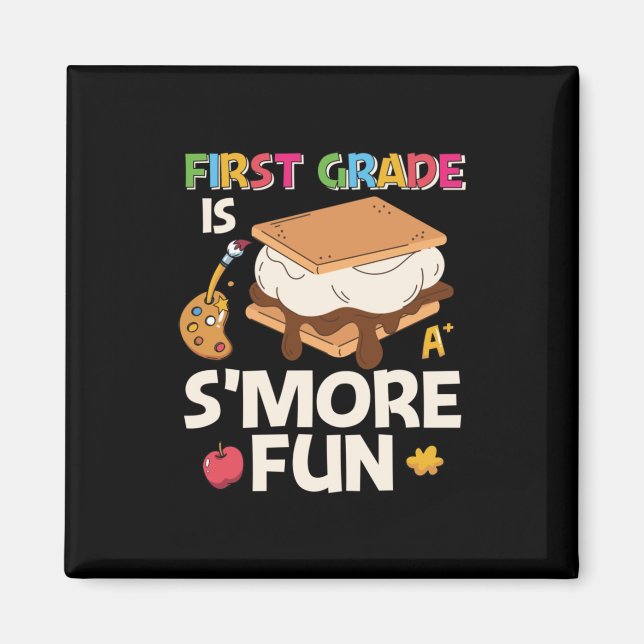 1st Grade Teacher First Grade Is Smore Fun Magnet (Front)
