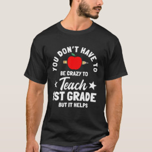1st Grade Teacher Instructor Educator School Educa T-Shirt