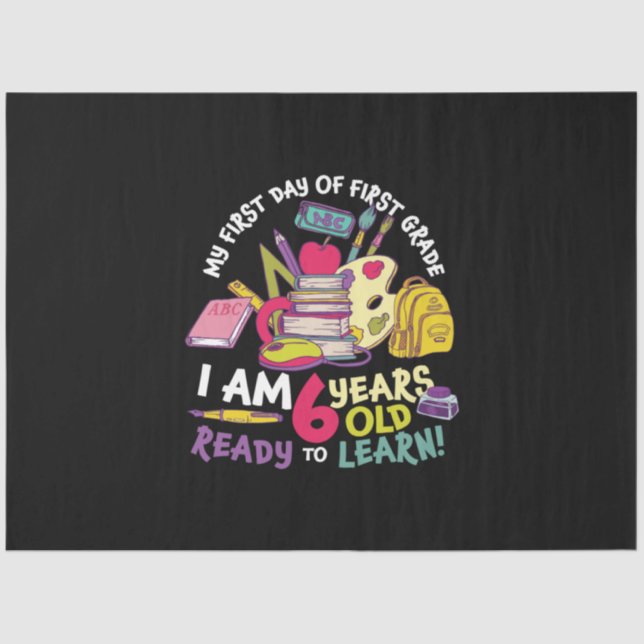 1st Grade Teacher My First Day Of First Grade Tissue Paper (Front)