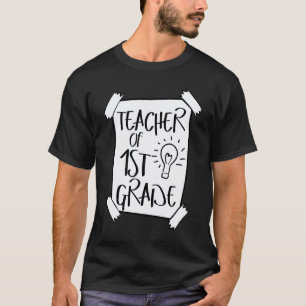 1st Grade Teacher School Teaching Kindergarten Tea T-Shirt