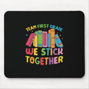 1st Grade Teacher Team First Grade Mouse Pad