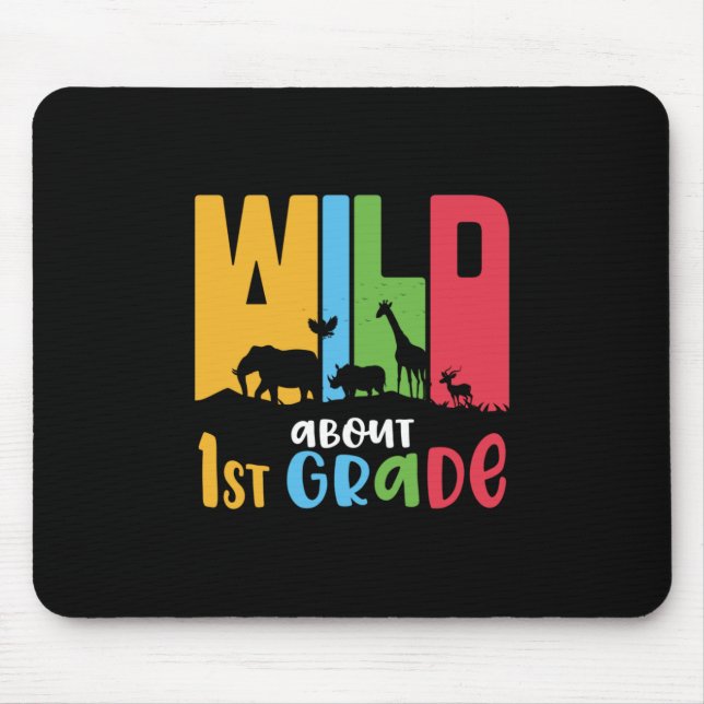 1st Grade Teacher Wild About First Grade Mouse Pad (Front)