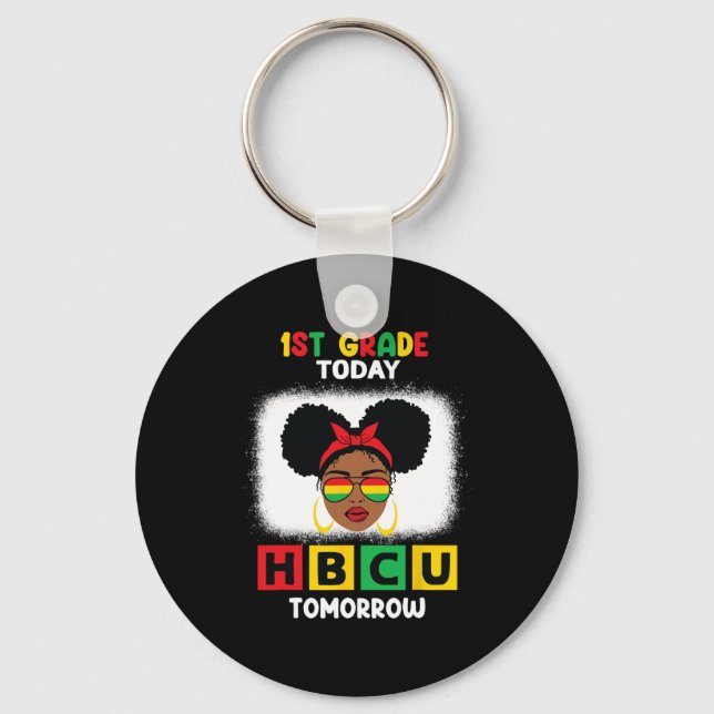 1st Grade Today Hbcu Tomorrow Historically Black C Key Ring (Front)