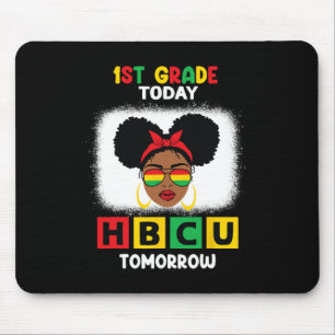 1st Grade Today Hbcu Tomorrow Historically Black C Mouse Pad